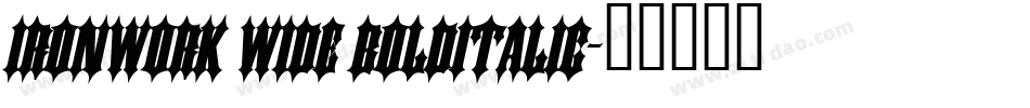 Ironwork Wide BoldItalic字体转换